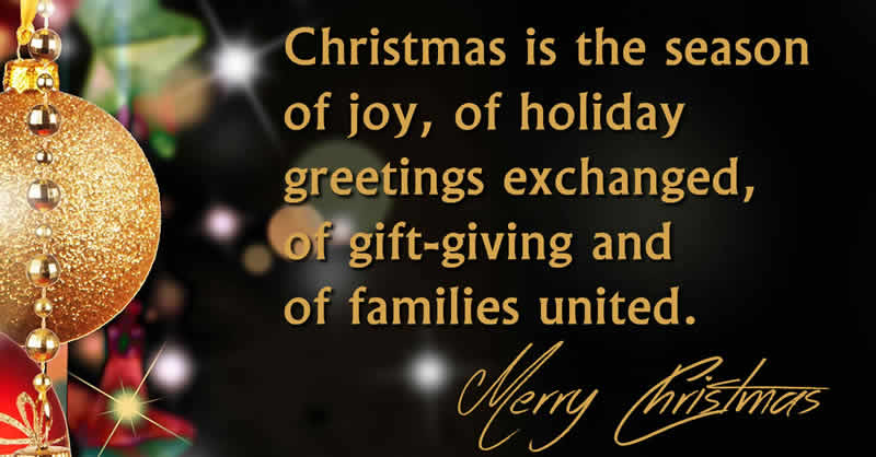 Virtual postcard with phrase: Christmas is the season of joy, of holiday greetings exchanged, of gift-giving and of families united.